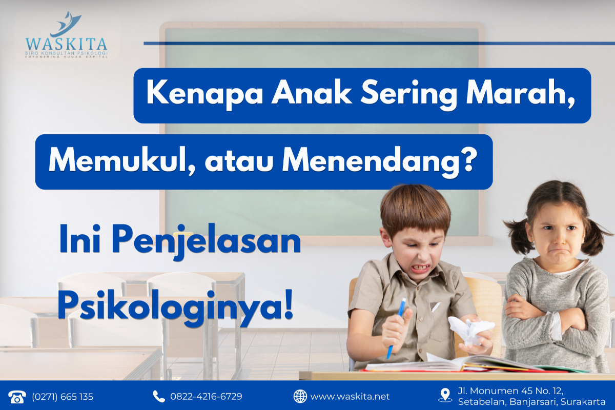 Kenapa Anak Sering Marah, Memukul, atau Menendang? Ini Penjelasan Psikologinya