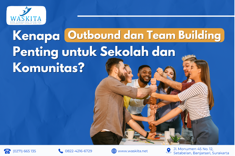 Kenapa Outbound dan Team Building Penting untuk Sekolah dan Komunitas?