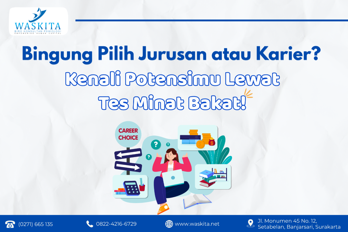 Bingung Pilih Jurusan atau Karier? Kenali Potensimu Lewat Tes Minat Bakat!