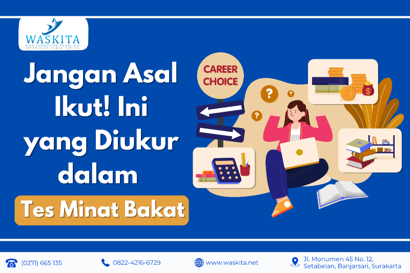 Jangan Asal Ikut! Ini yang Diukur dalam Tes Minat Bakat  