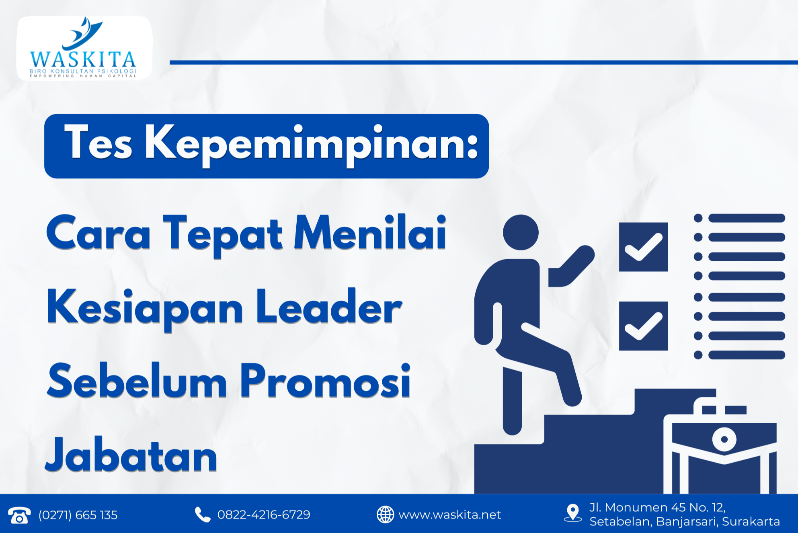 Tes Kepemimpinan: Cara Tepat Menilai Kesiapan Leader Sebelum Promosi Jabatan