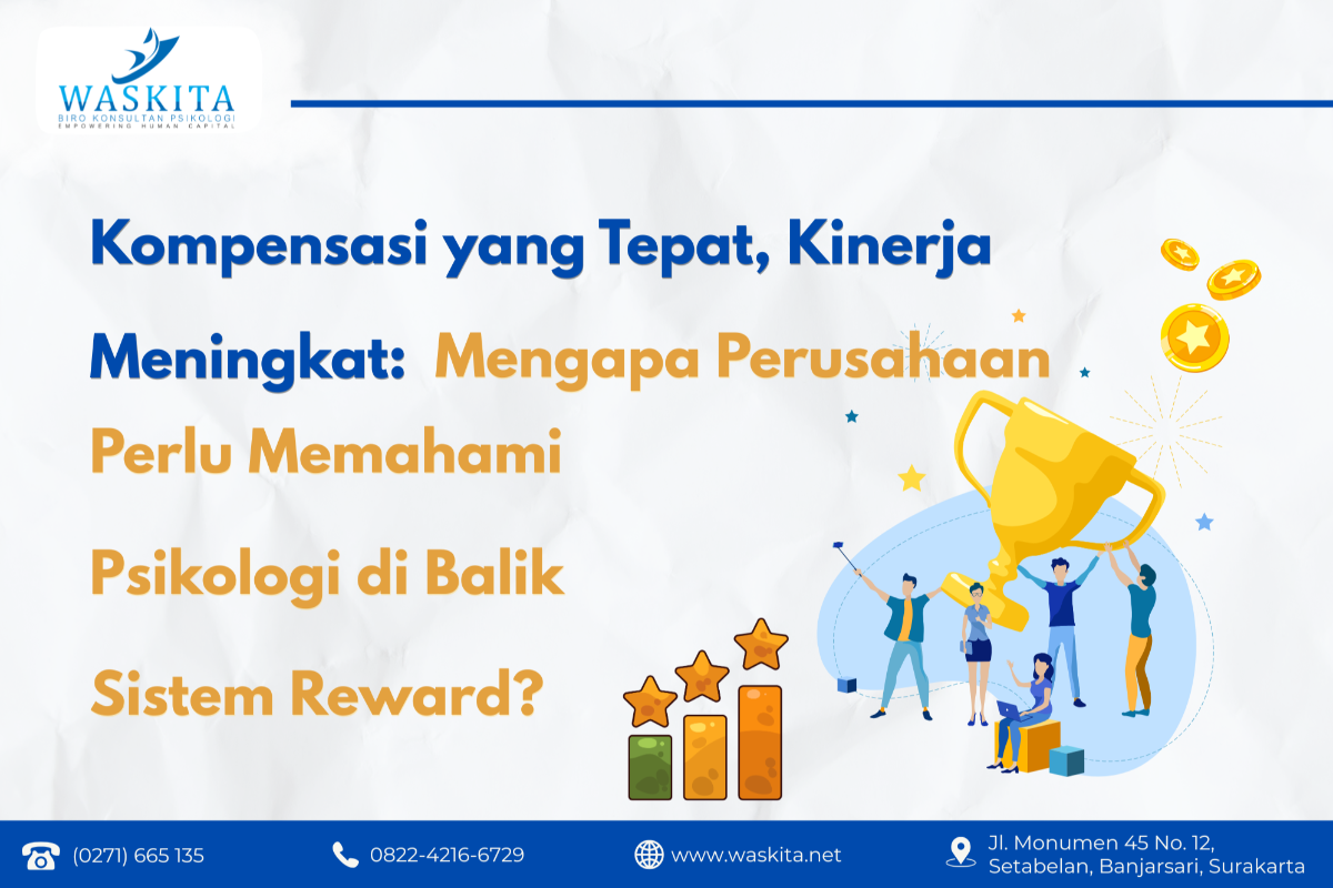 Mengapa Perusahaan Perlu Memahami Psikologi di Balik Sistem Reward?