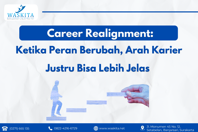 Career Realignment: Ketika Peran Berubah, Arah Karier Justru Bisa Lebih Jelas