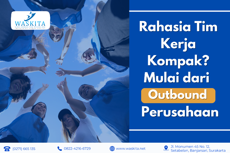 Rahasia Tim Kerja Kompak? Mulai dari Outbound Perusahaan