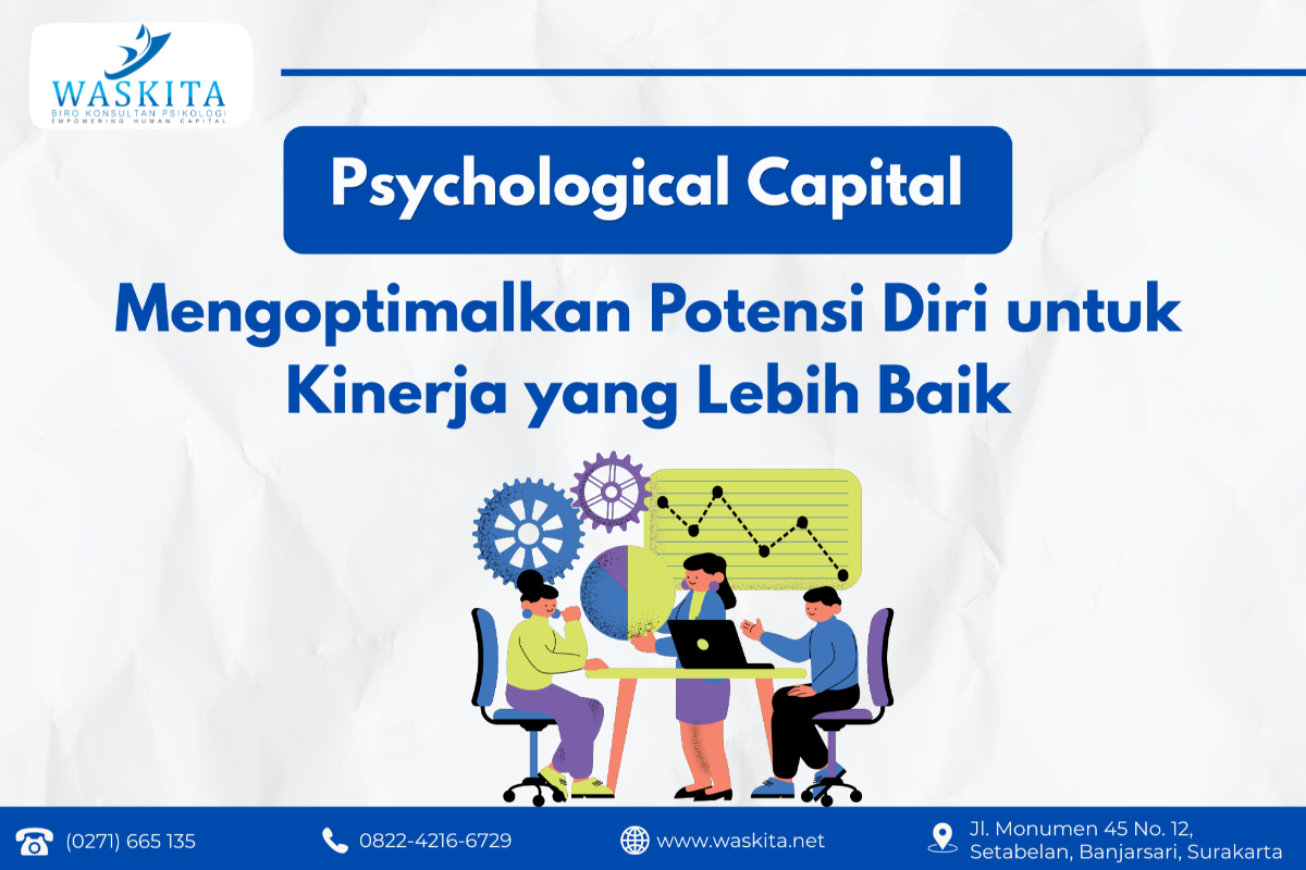 Psychological Capital: Mengoptimalkan Potensi Diri untuk Kinerja yang Lebih Baik