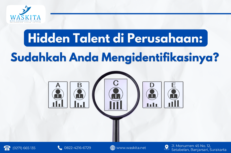 Hidden Talent di Perusahaan: Sudahkah Anda Mengidentifikasinya?
