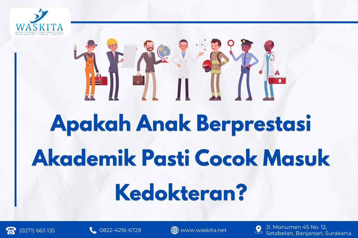 Apakah Anak Berprestasi Akademik Pasti Cocok Masuk Kedokteran?