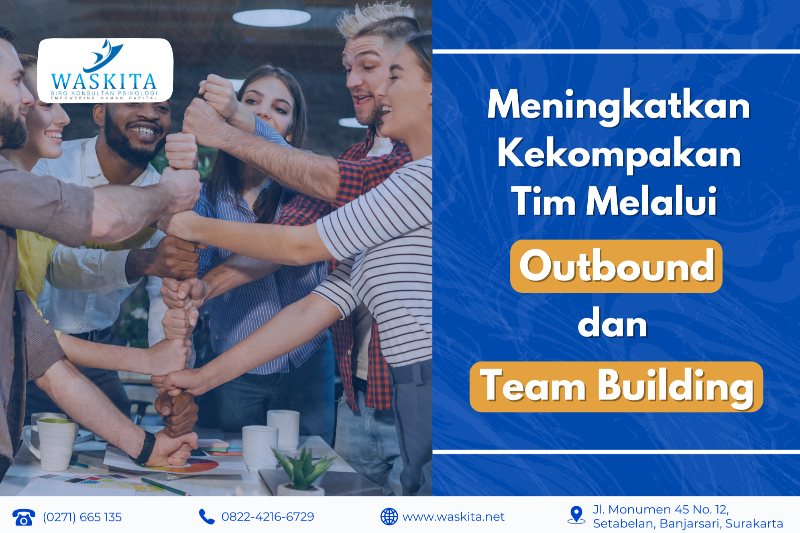Meningkatkan Kekompakan Tim Melalui Outbound dan Team Building