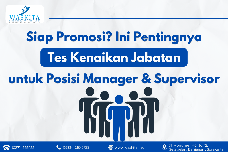 Siap Promosi? Ini Pentingnya Tes Kenaikan Jabatan untuk Posisi Manager & Supervisor