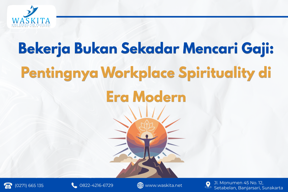 Bekerja Bukan Sekadar Mencari Gaji: Pentingnya Workplace Spirituality di Era Modern