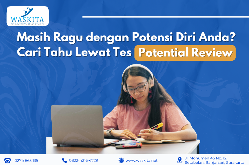 Masih Ragu dengan Potensi Diri Anda? Cari Tahu Lewat Tes Potential Review