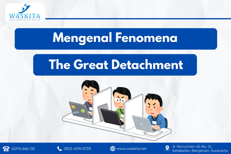 Mengenal Fenomena The Great Detachment