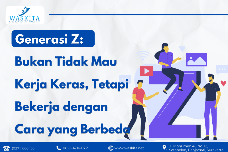 Gen Z: Bukan Tidak Mau Kerja Keras, Tetapi Bekerja dengan Cara yang Berbeda