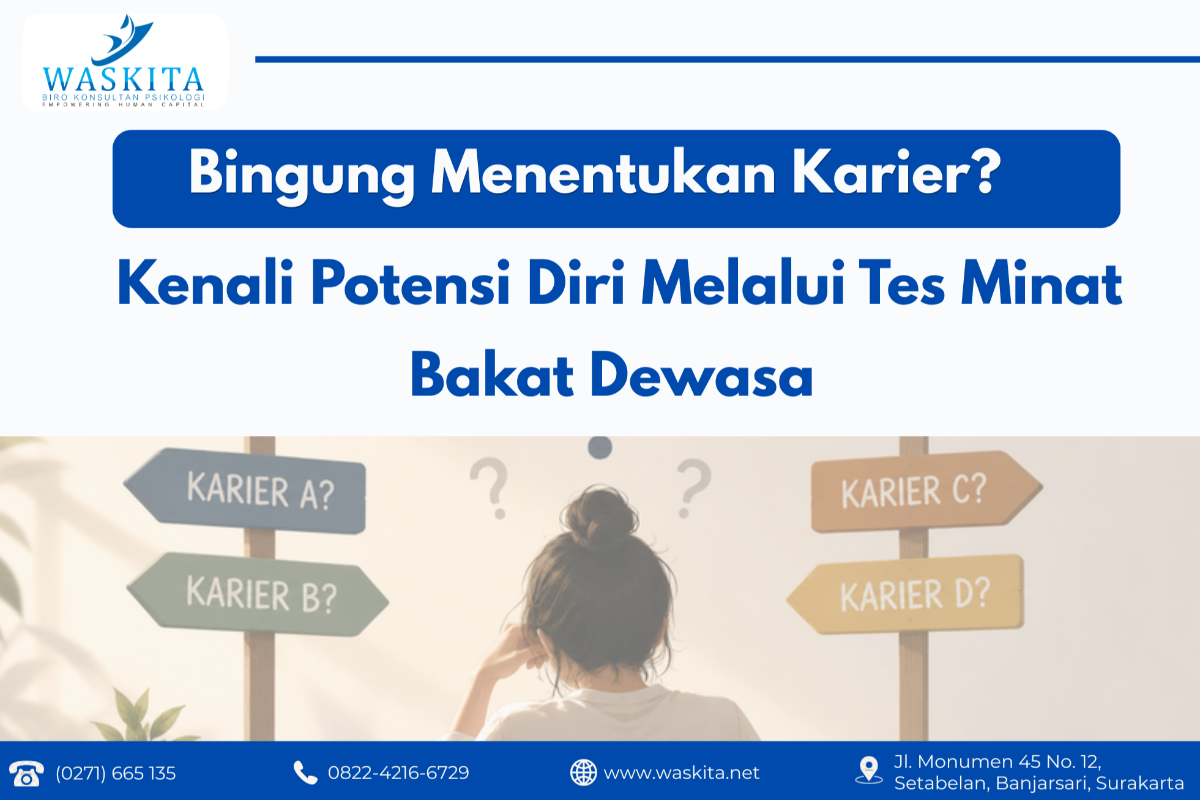 Bingung Menentukan Karier? Kenali Potensi Diri Melalui Tes Minat Bakat Dewasa