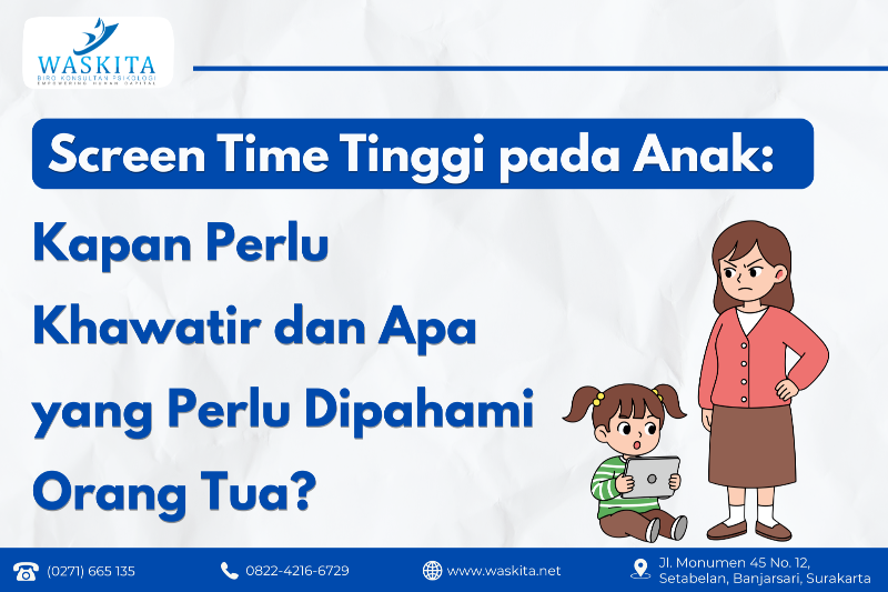 Screen Time Tinggi pada Anak: Kapan Perlu Khawatir dan Apa yang Perlu Dipahami Orang Tua?