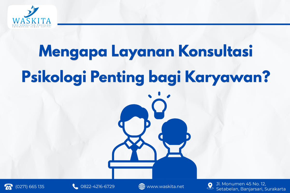 Mengapa Layanan Konsultasi Psikologi Penting bagi Karyawan?