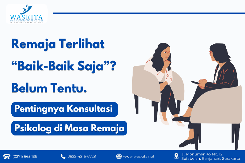 Remaja Terlihat “Baik-Baik Saja”? Belum Tentu. Pentingnya Konsultasi Psikolog di Masa Remaja
