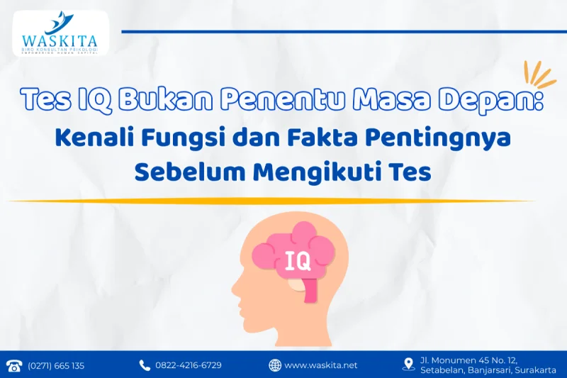 Tes IQ Bukan Penentu Masa Depan: Kenali Fungsi dan Fakta Pentingnya Sebelum Mengikuti Tes