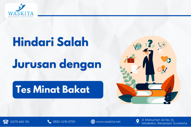 Hindari Salah Jurusan dengan Tes Minat Bakat