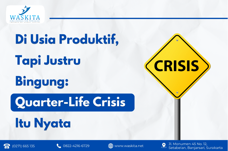 Di Usia Produktif, Tapi Justru Bingung: Quarter-Life Crisis Itu Nyata