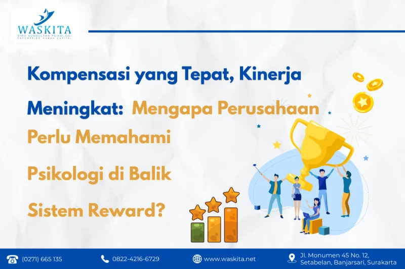 Mengapa Perusahaan Perlu Memahami Psikologi di Balik Sistem Reward?