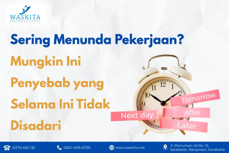 Sering Menunda Pekerjaan? Mungkin Ini Penyebab yang Selama Ini Tidak Disadari