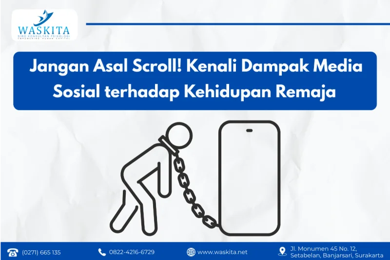 Jangan Asal Scroll! Kenali Dampak Media Sosial terhadap Kehidupan Remaja