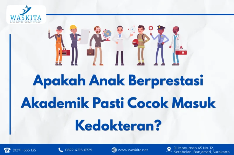 Apakah Anak Berprestasi Akademik Pasti Cocok Masuk Kedokteran?