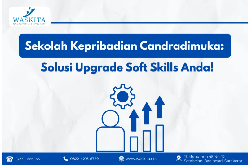 Sekolah Kepribadian Candradimuka: Solusi Upgrade Soft Skills Anda!