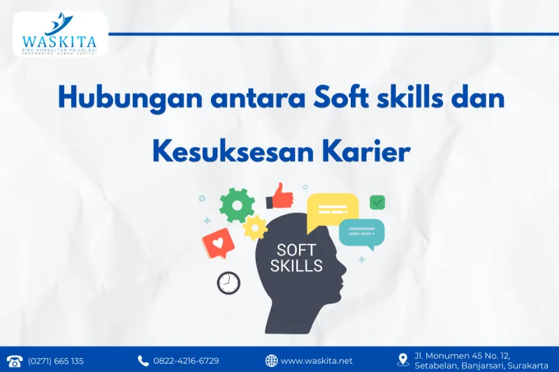 Hubungan antara Soft skills dan Kesuksesan Karier