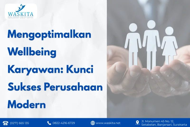 Mengoptimalkan Wellbeing Karyawan: Kunci Sukses Perusahaan Modern