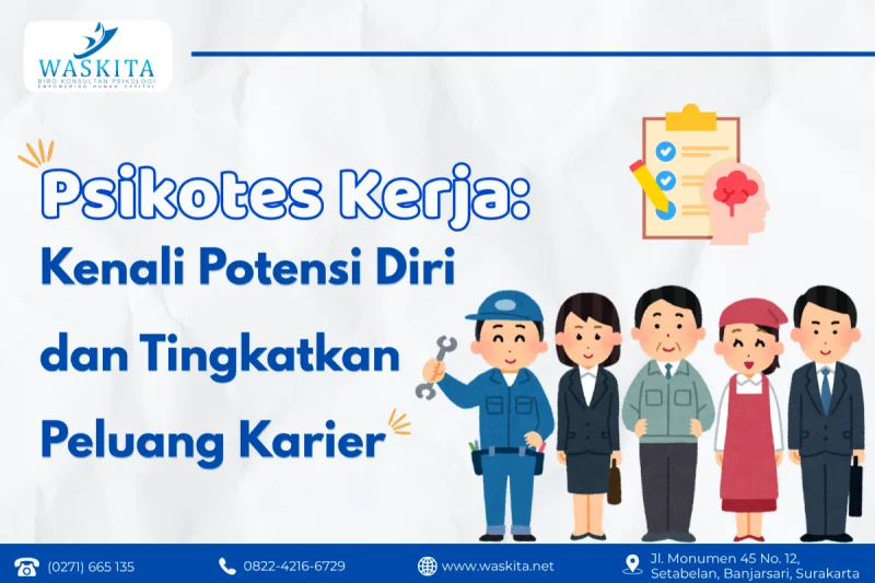 Psikotes Kerja: Kenali Potensi Diri dan Tingkatkan Peluang Karier