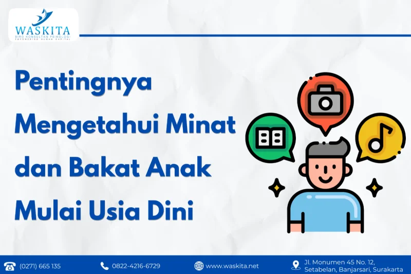 Pentingnya Mengetahui Minat dan Bakat Anak Mulai Usia Dini